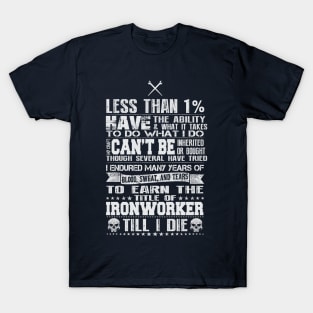 Ironworker Till I Die T-Shirt